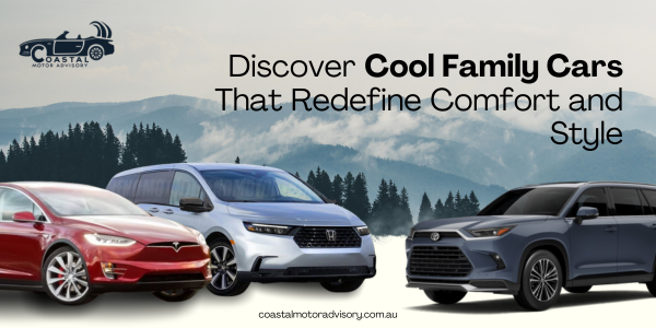 Cool Family Cars That Redefine Comfort and Style