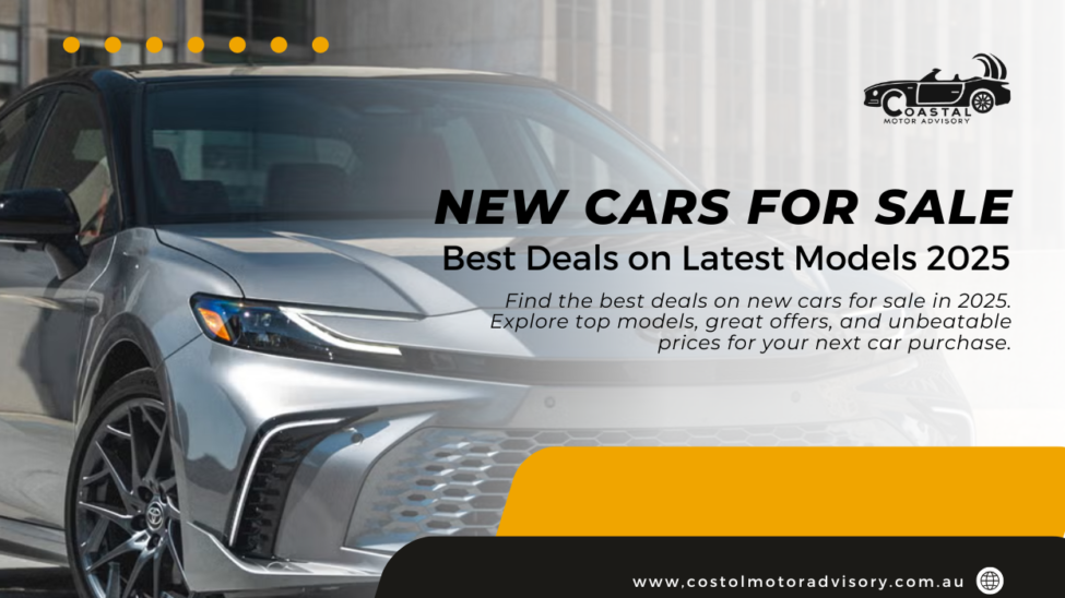 New Cars for Sale: Best Deals on Latest Models 2025