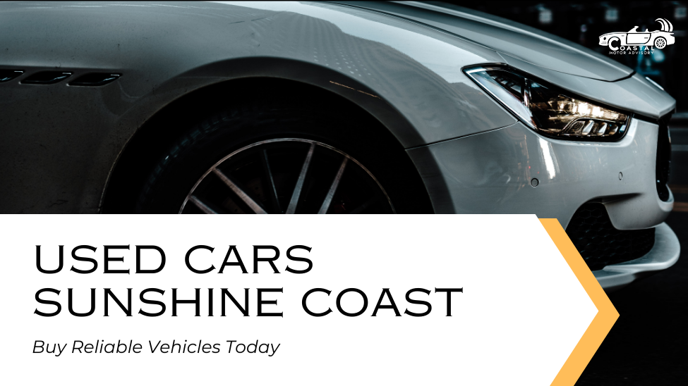 used cars sunshine coast​: Buy Reliable Vehicles Today